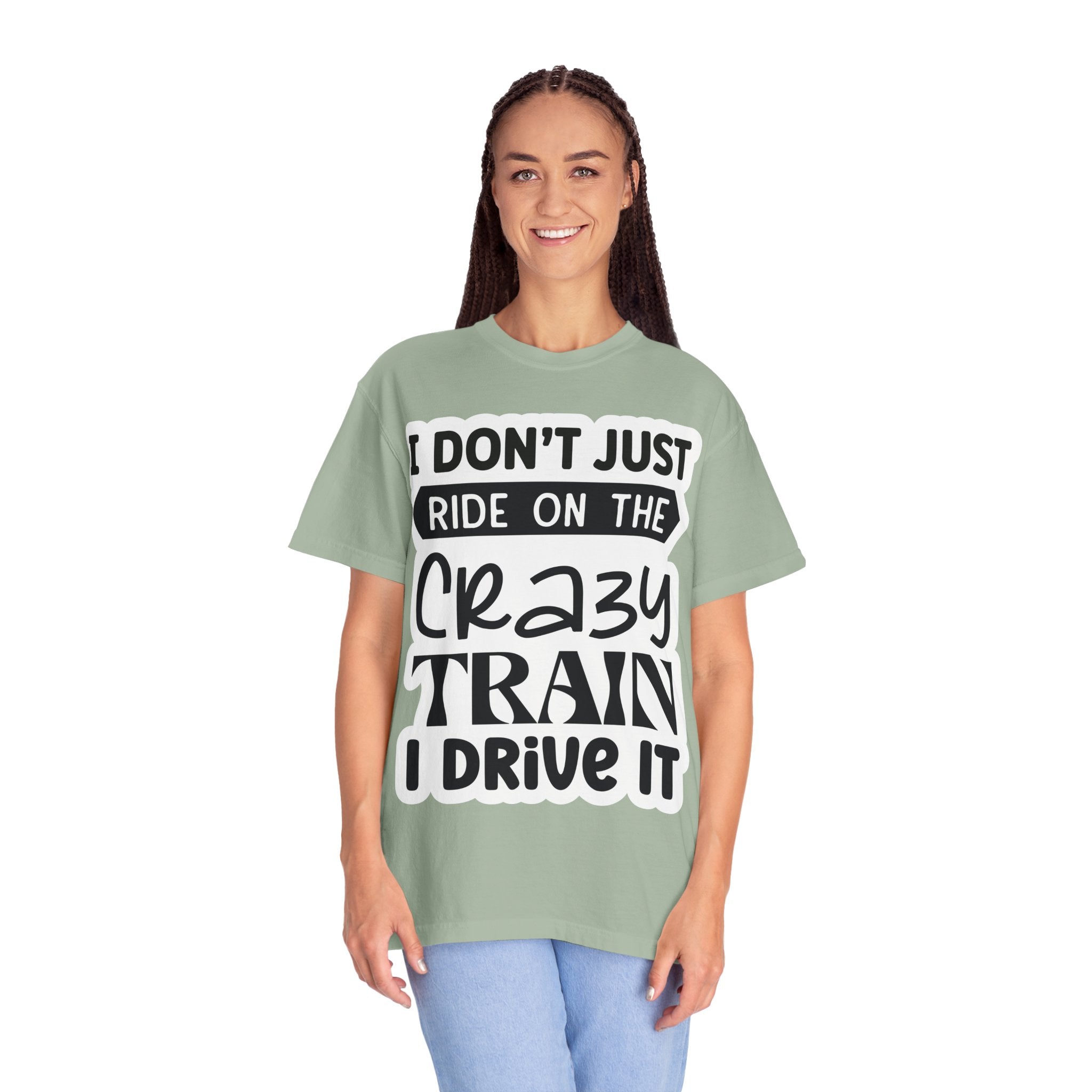I Don't Just Ride on the Crazy Train I Drive It T-Shirt
