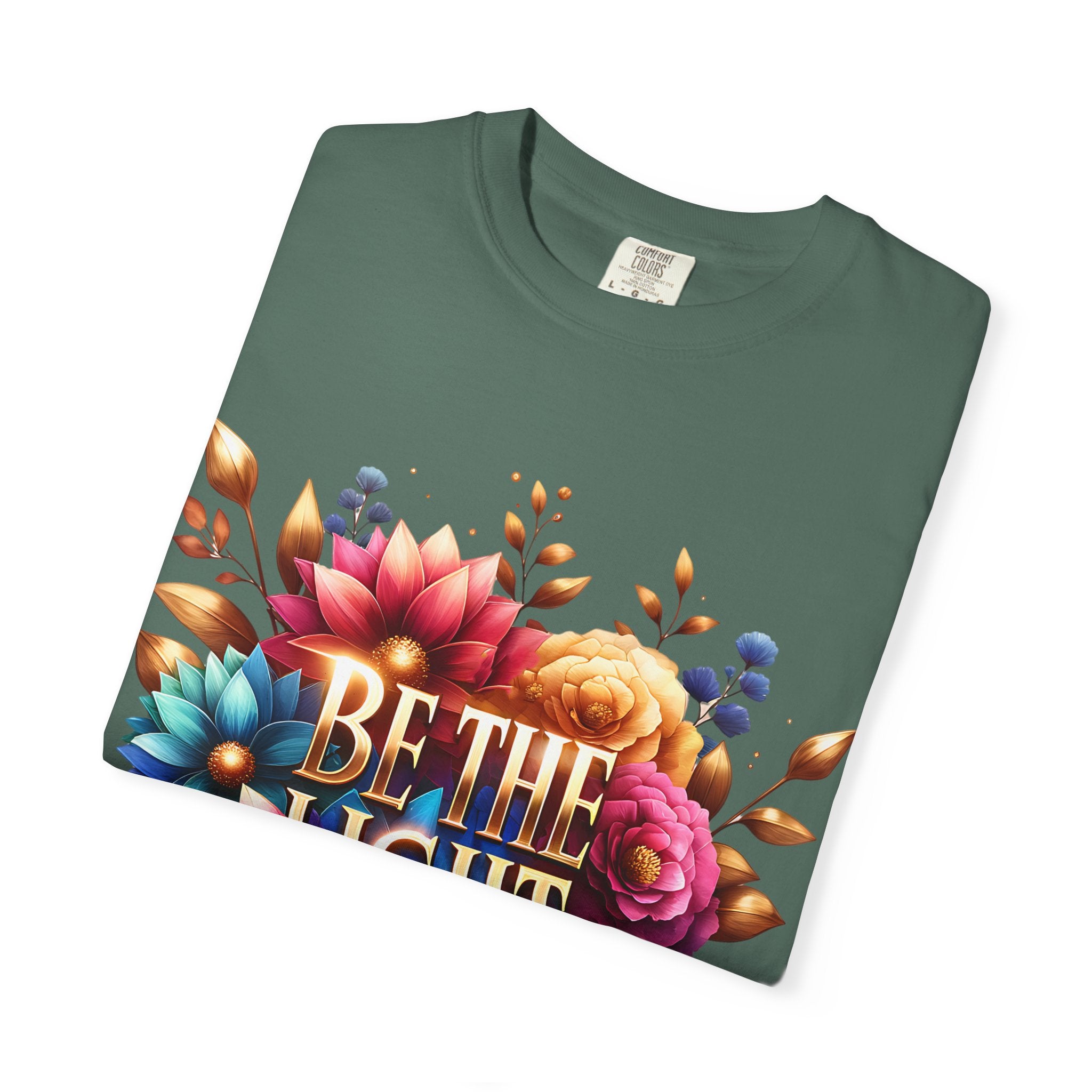 Be The Light Floral T-Shirt — Inspirational Botanical Graphic Tee