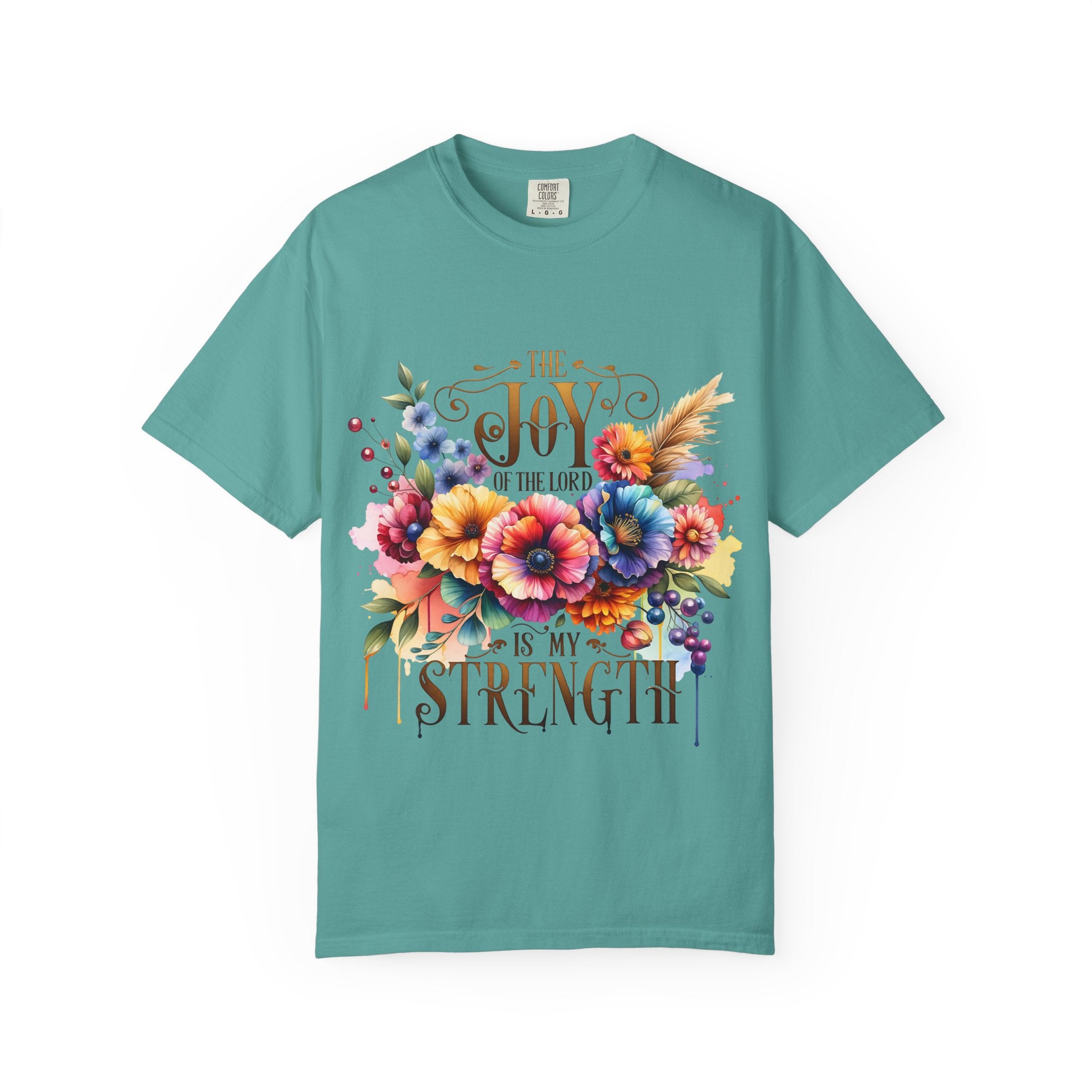 Joy in the Lord Floral T-Shirt — "The Joy of the Lord Is My Strength" Christian Tee
