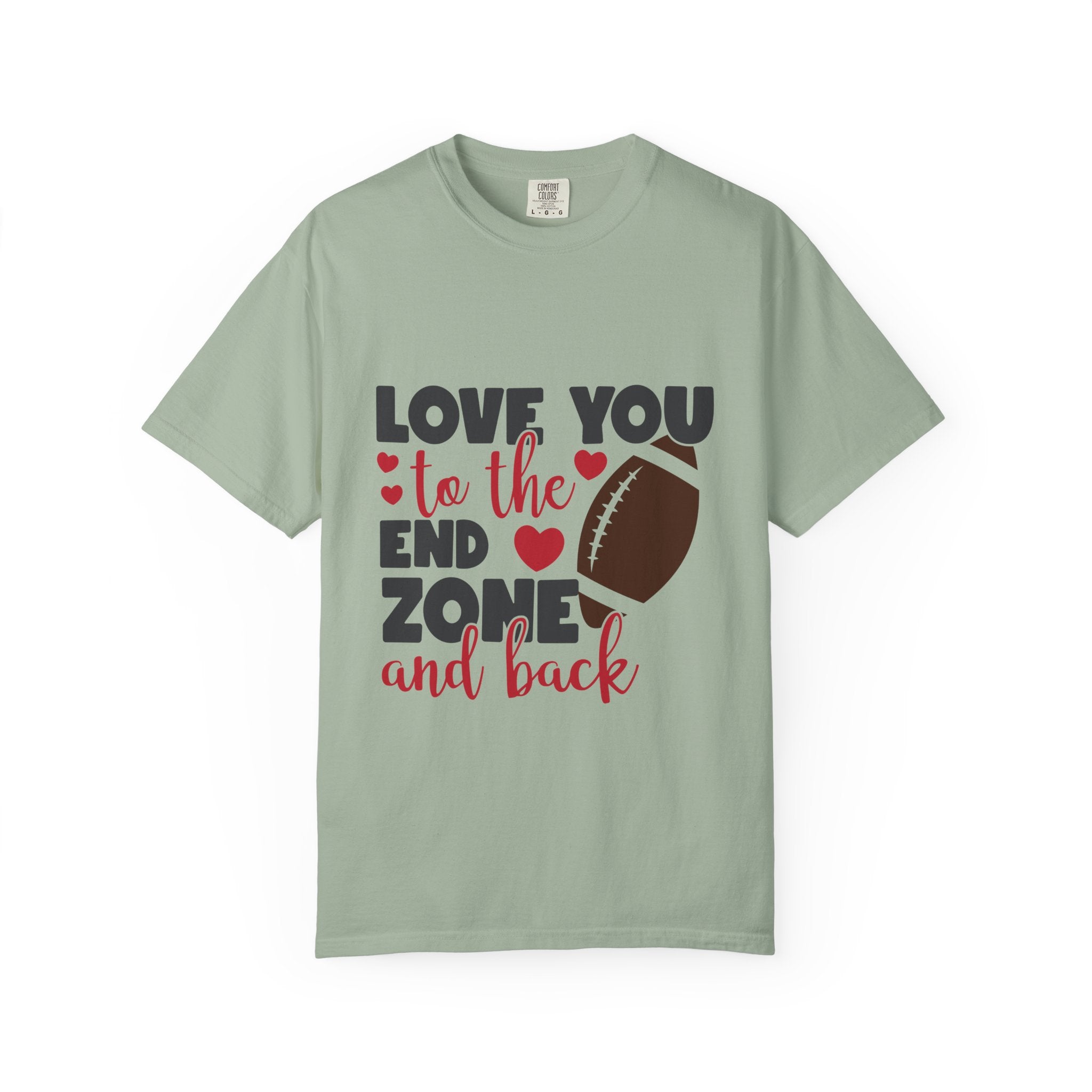 Love You to the End Zone and Back Football T-Shirt