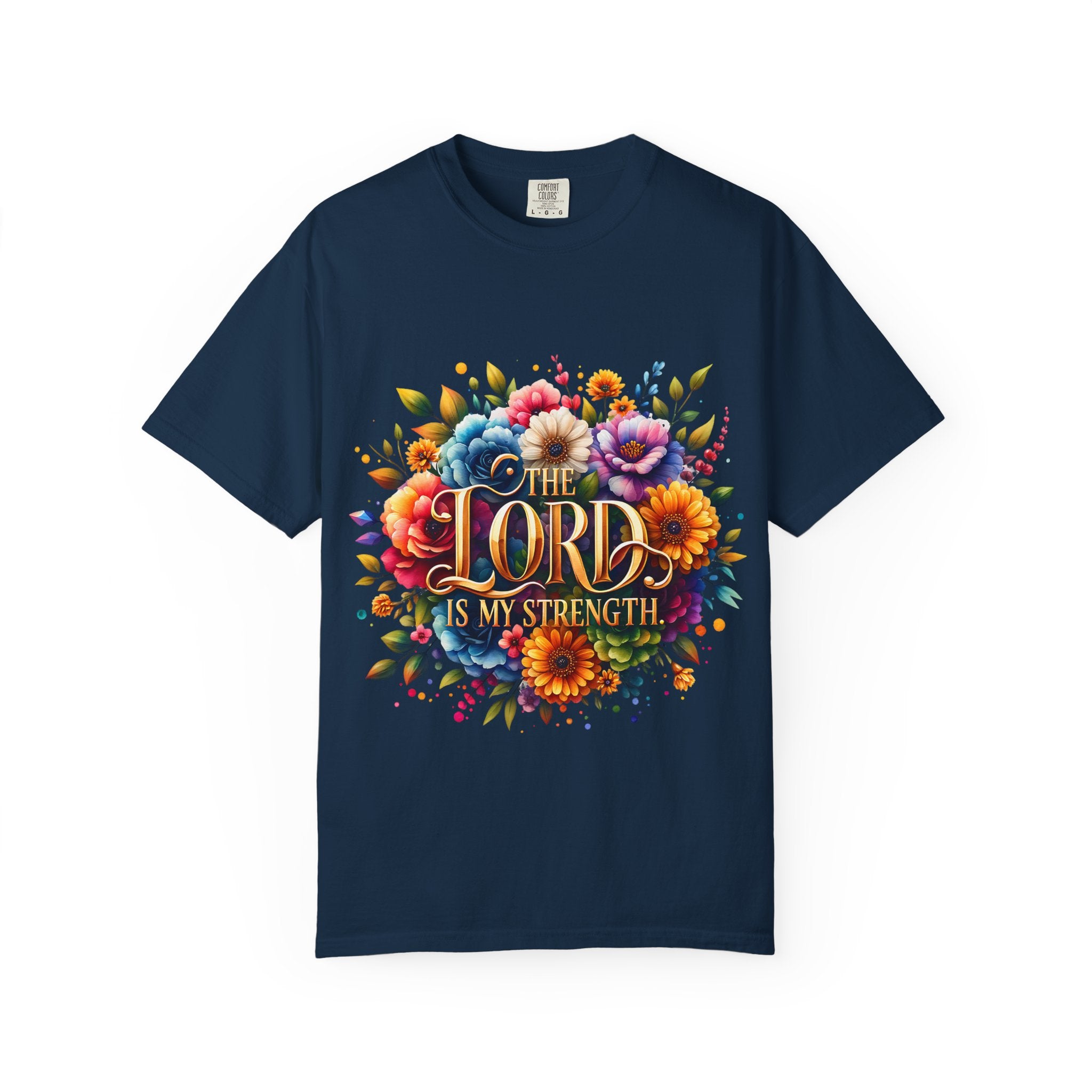 T-Shirt — "The Lord Is My Strength" Floral Christian Tee