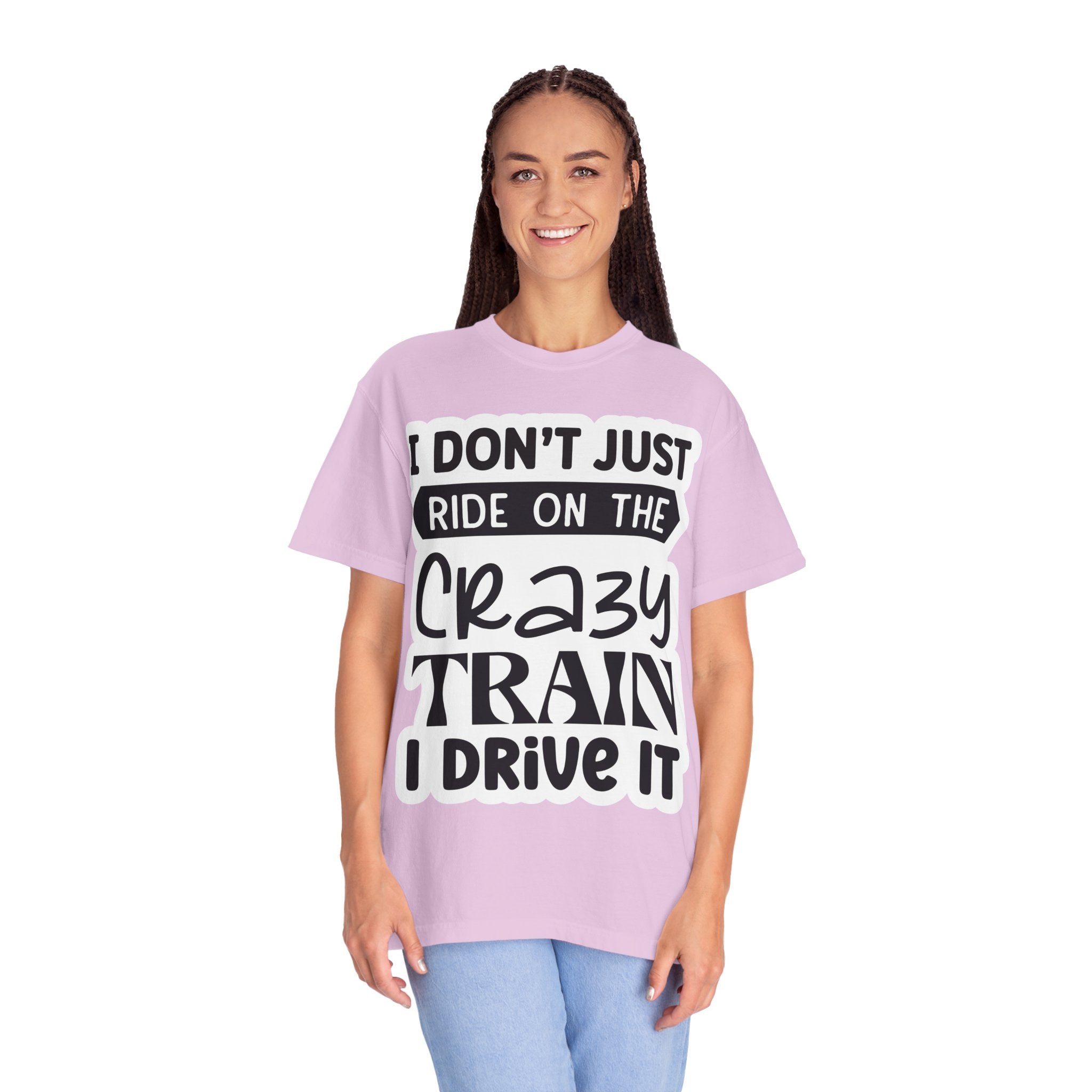 I Don't Just Ride on the Crazy Train I Drive It T-Shirt