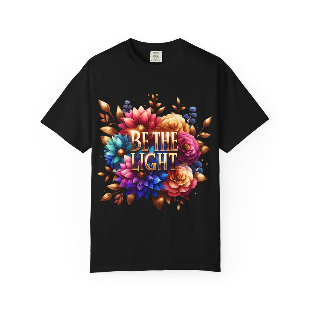 Be The Light Floral T-Shirt — Inspirational Botanical Graphic Tee