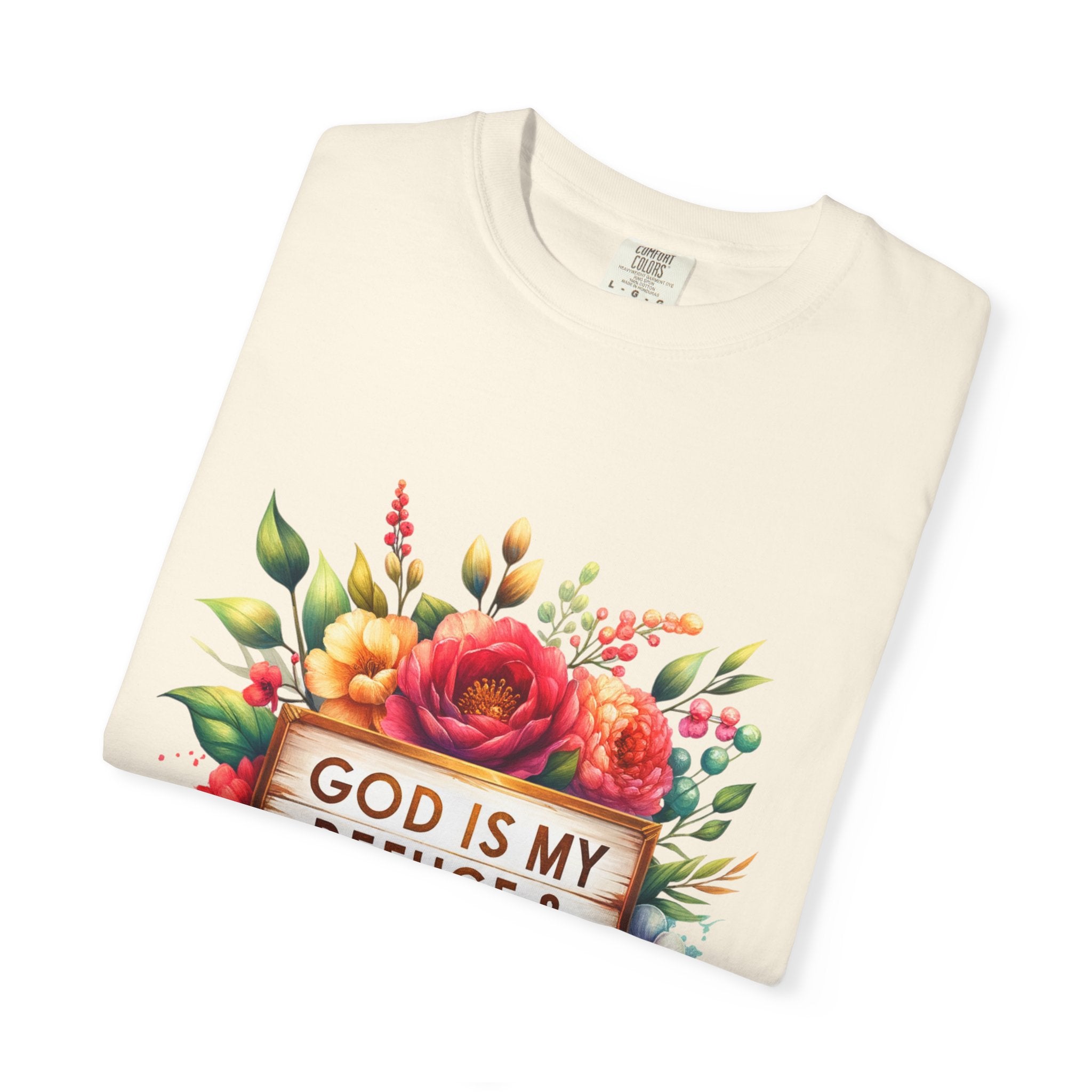 Christian Floral T-Shirt — "God Is My Refuge & Strength" Faith Tee