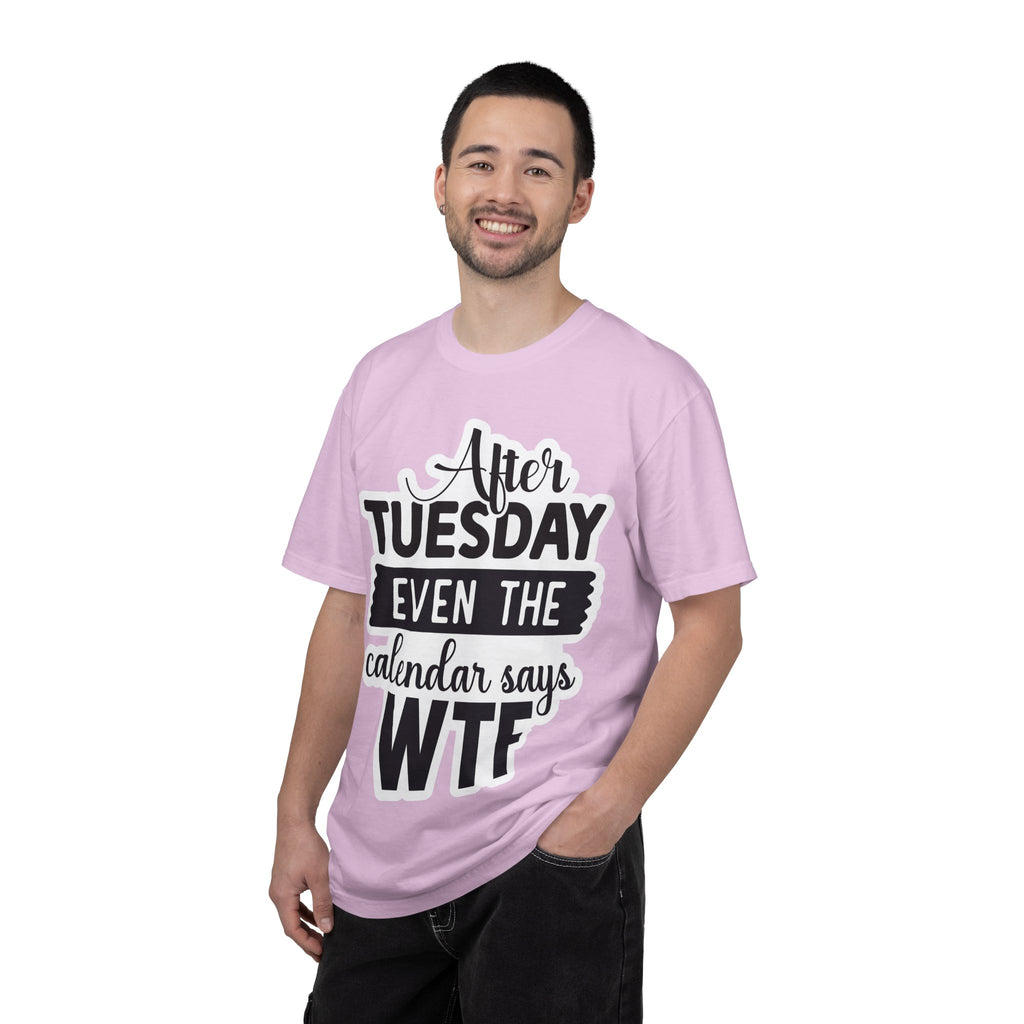 Funny "After Tuesday Even The Calendar Says WTF" T-Shirt
