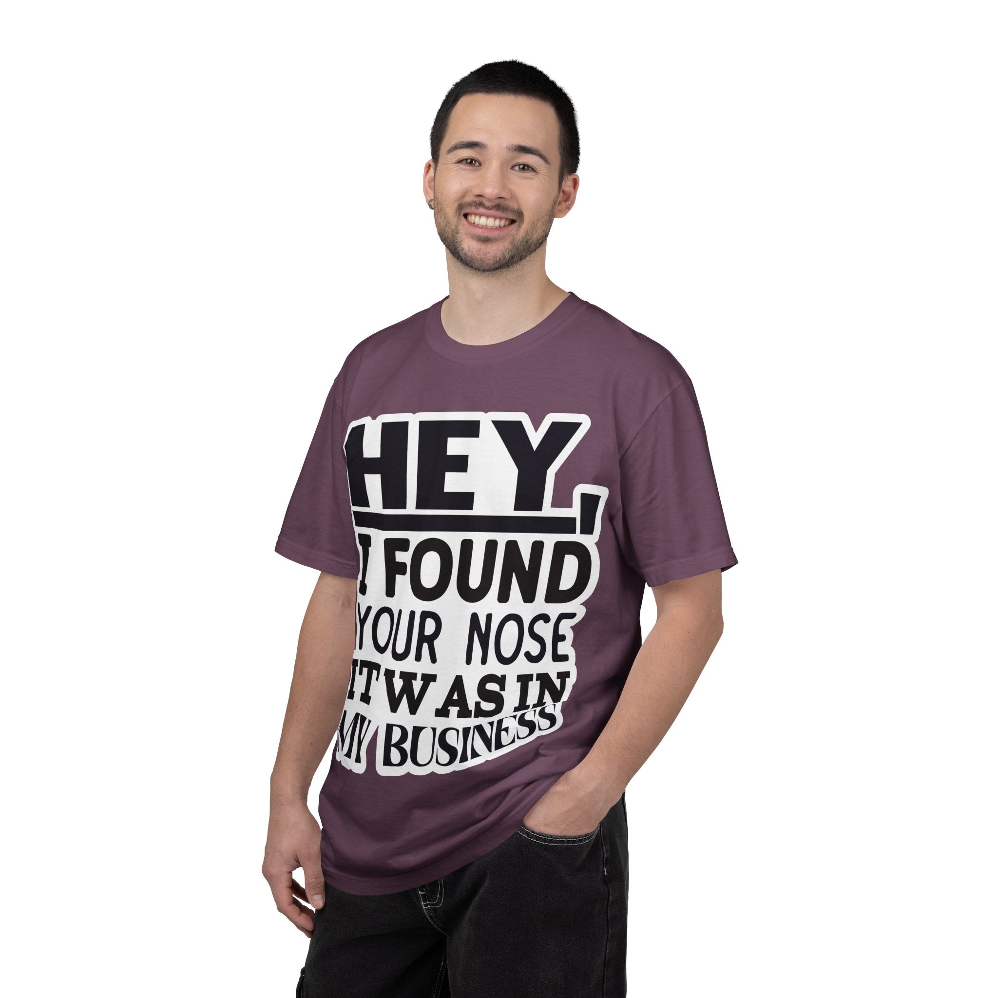 Hey I Found Your Nose T-Shirt — Funny Text Graphic Tee