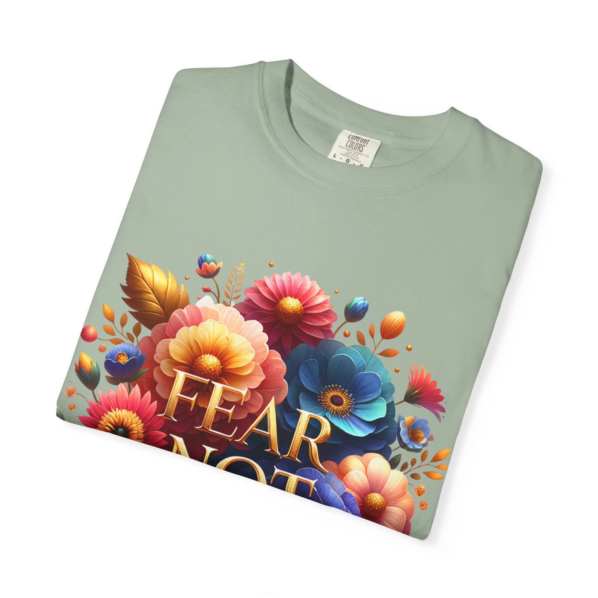 Fear Not Floral T-Shirt