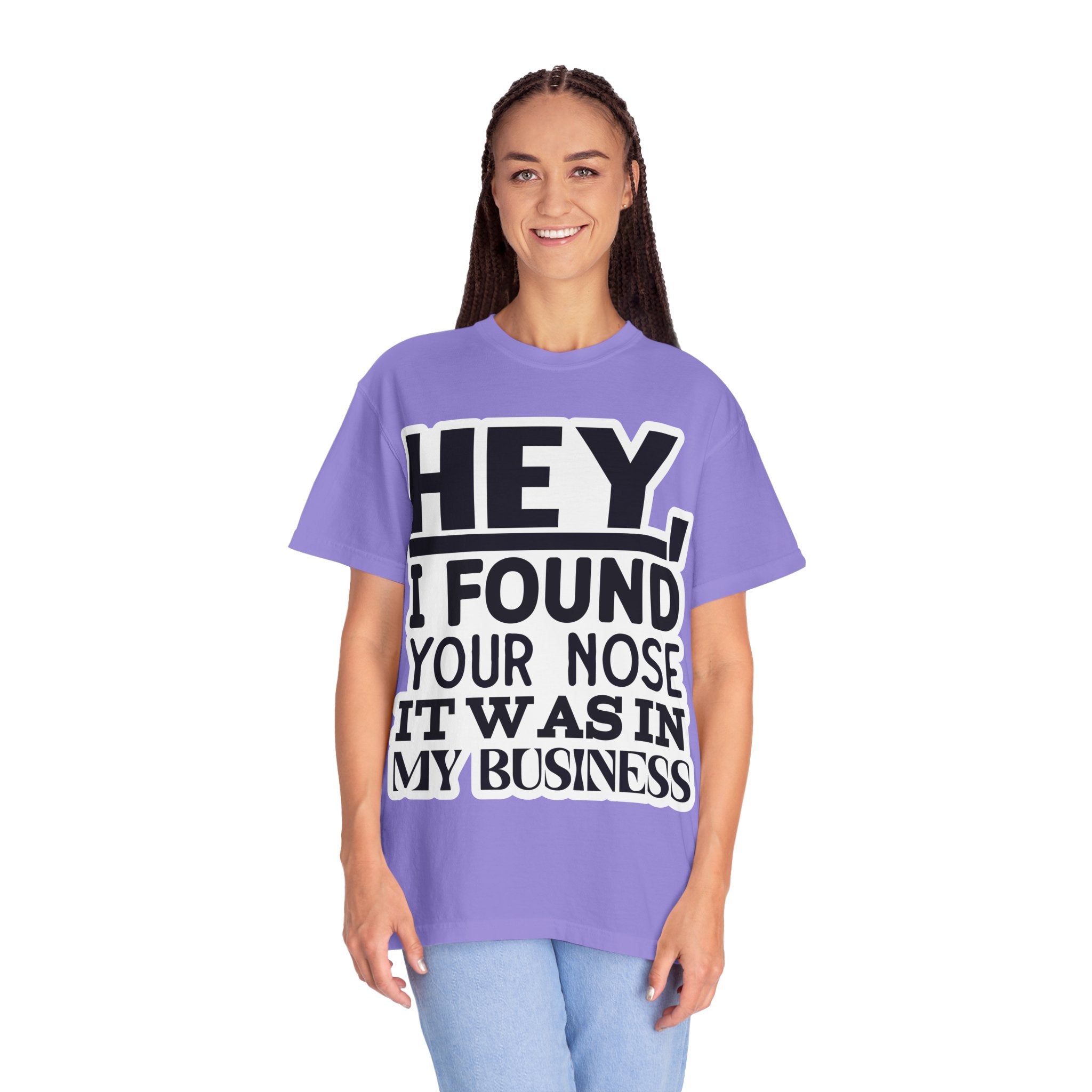 Hey I Found Your Nose T-Shirt — Funny Text Graphic Tee