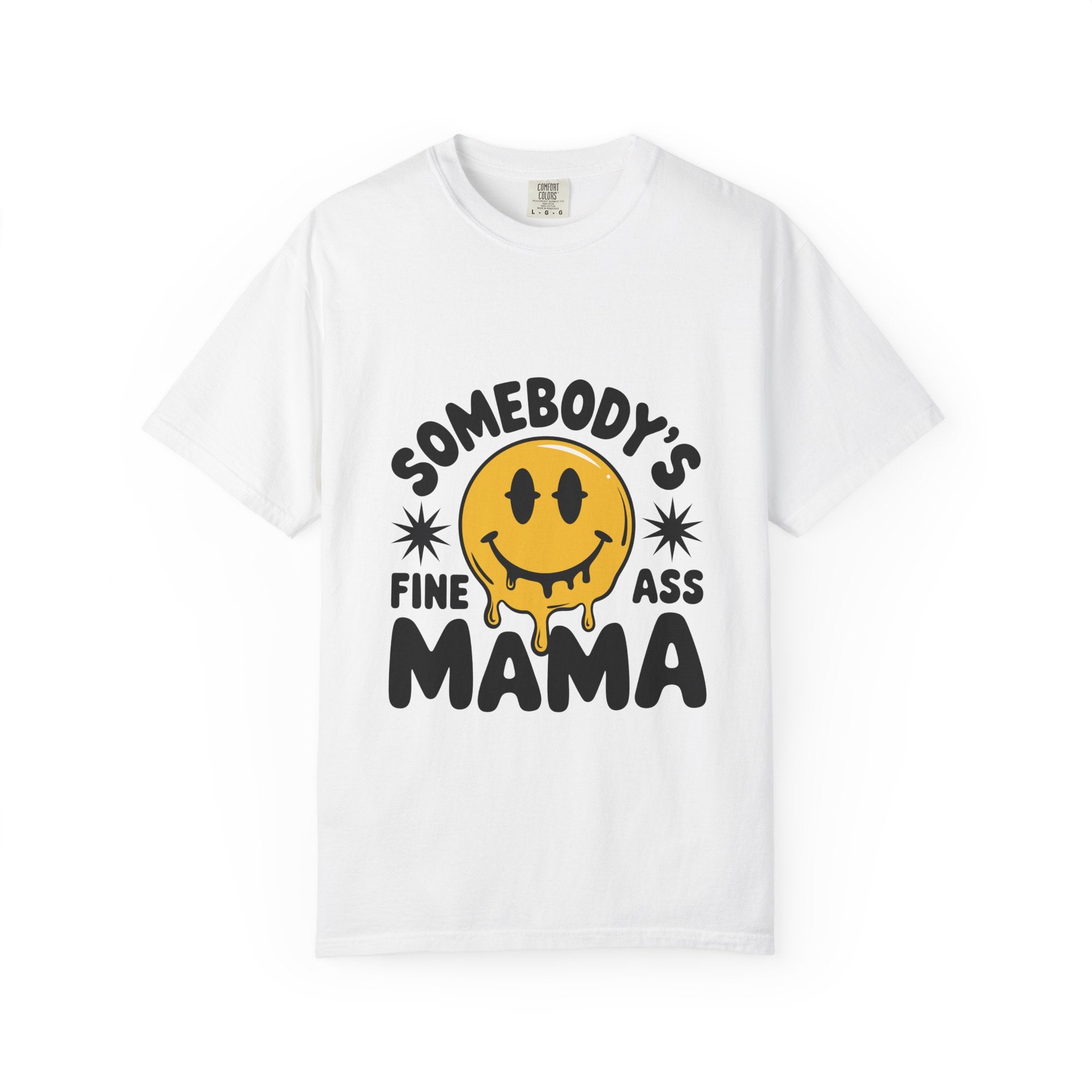 Somebody's Fine Ass Mama T-Shirt