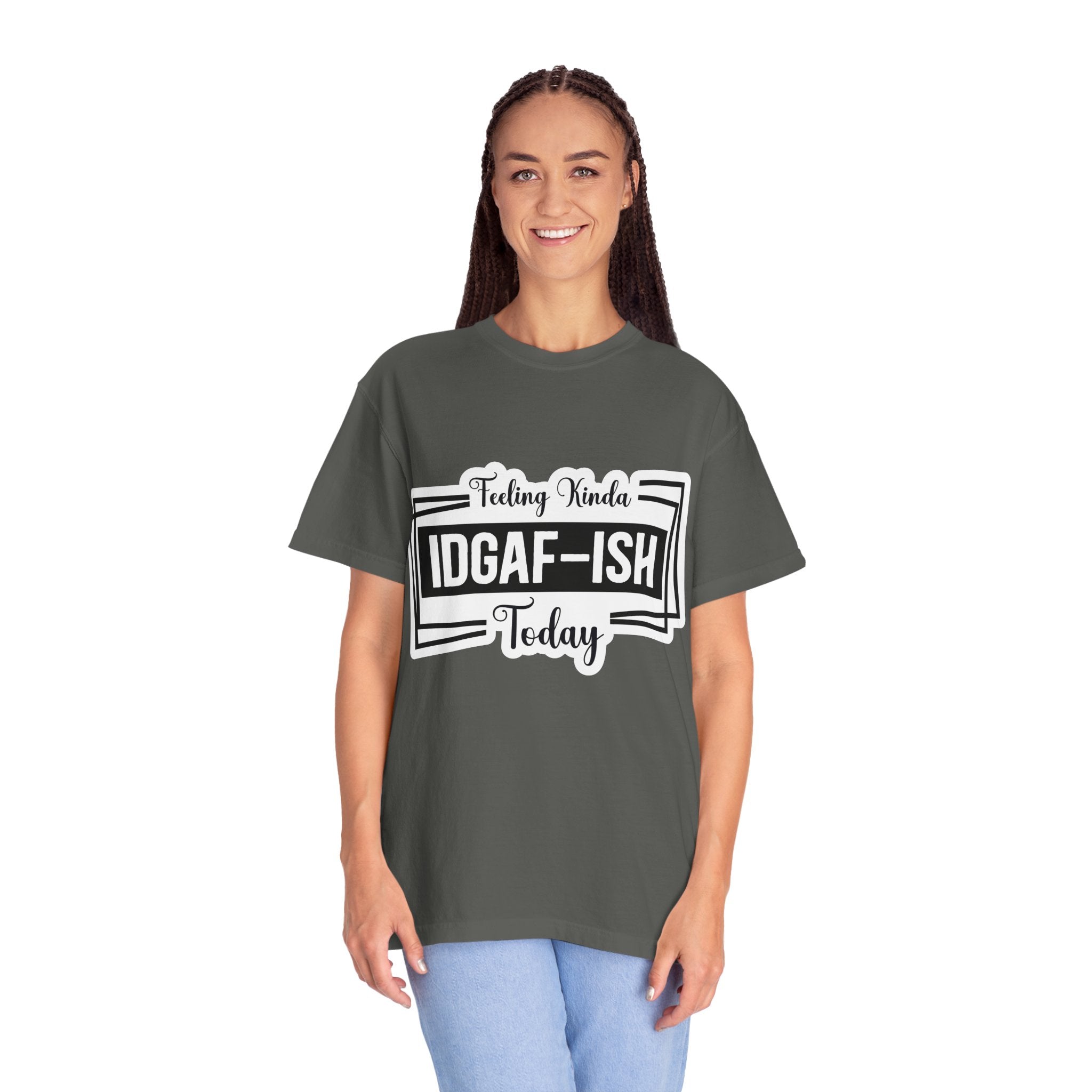 IDGAF-ish Today T-Shirt — Funny Sarcastic Graphic Tee
