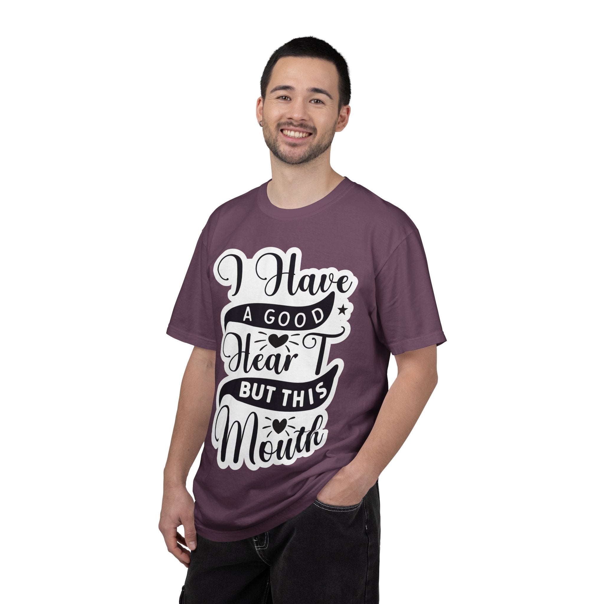 I Have a Good Heart But This Mouth T-Shirt