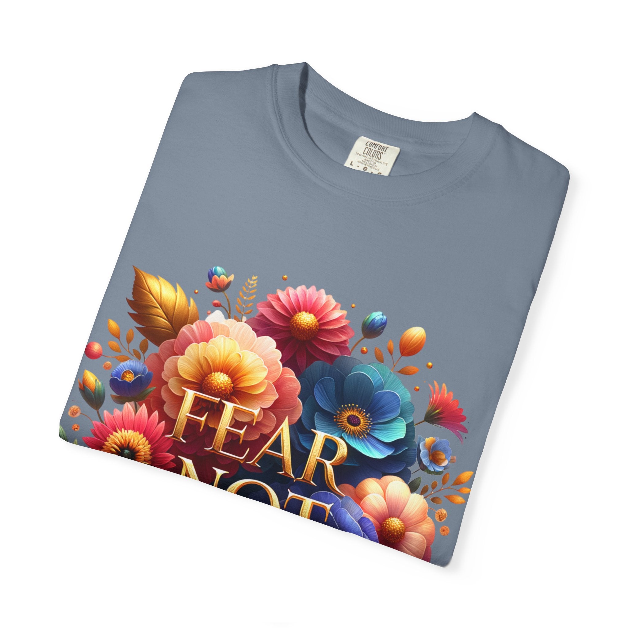 Fear Not Floral T-Shirt