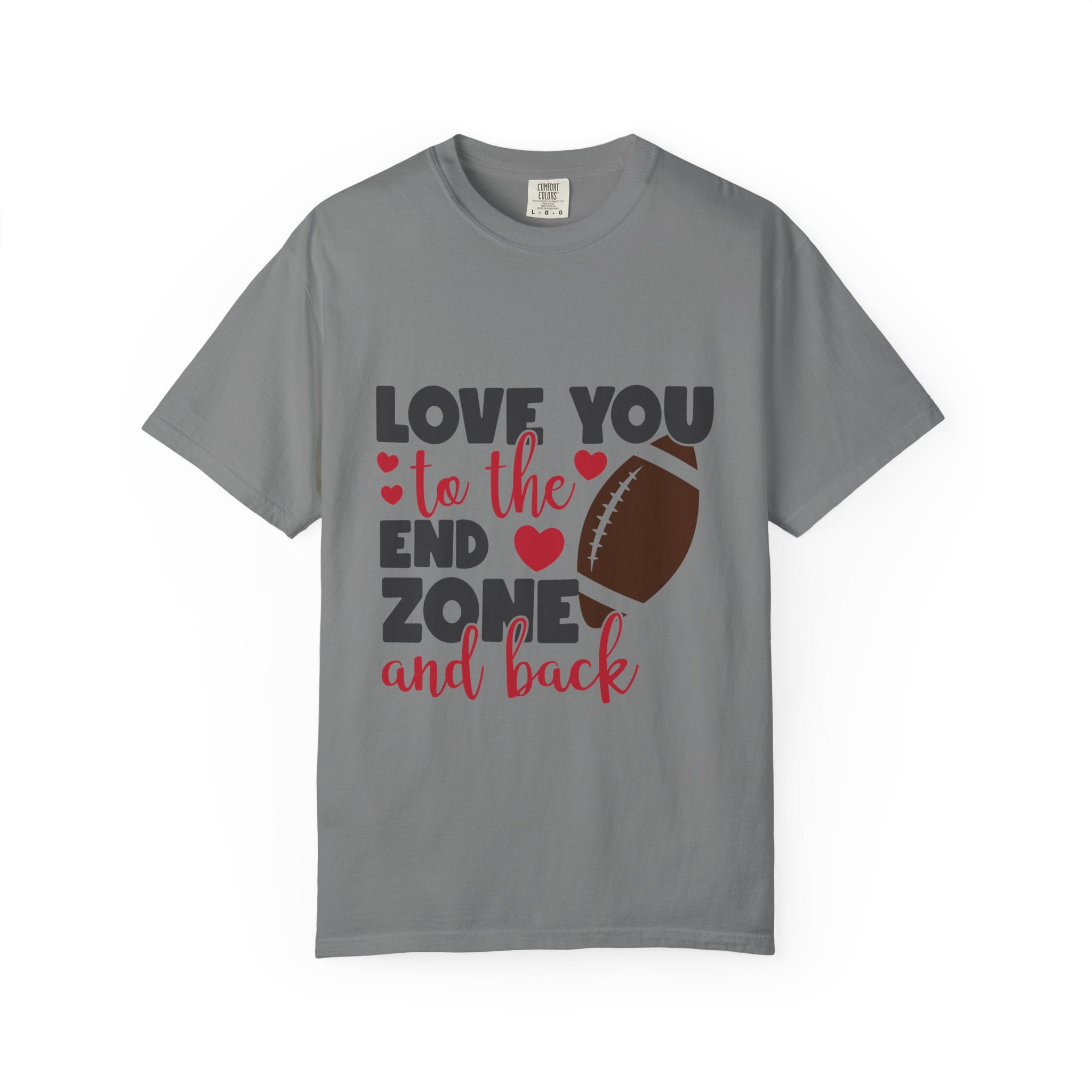 Love You to the End Zone and Back Football T-Shirt