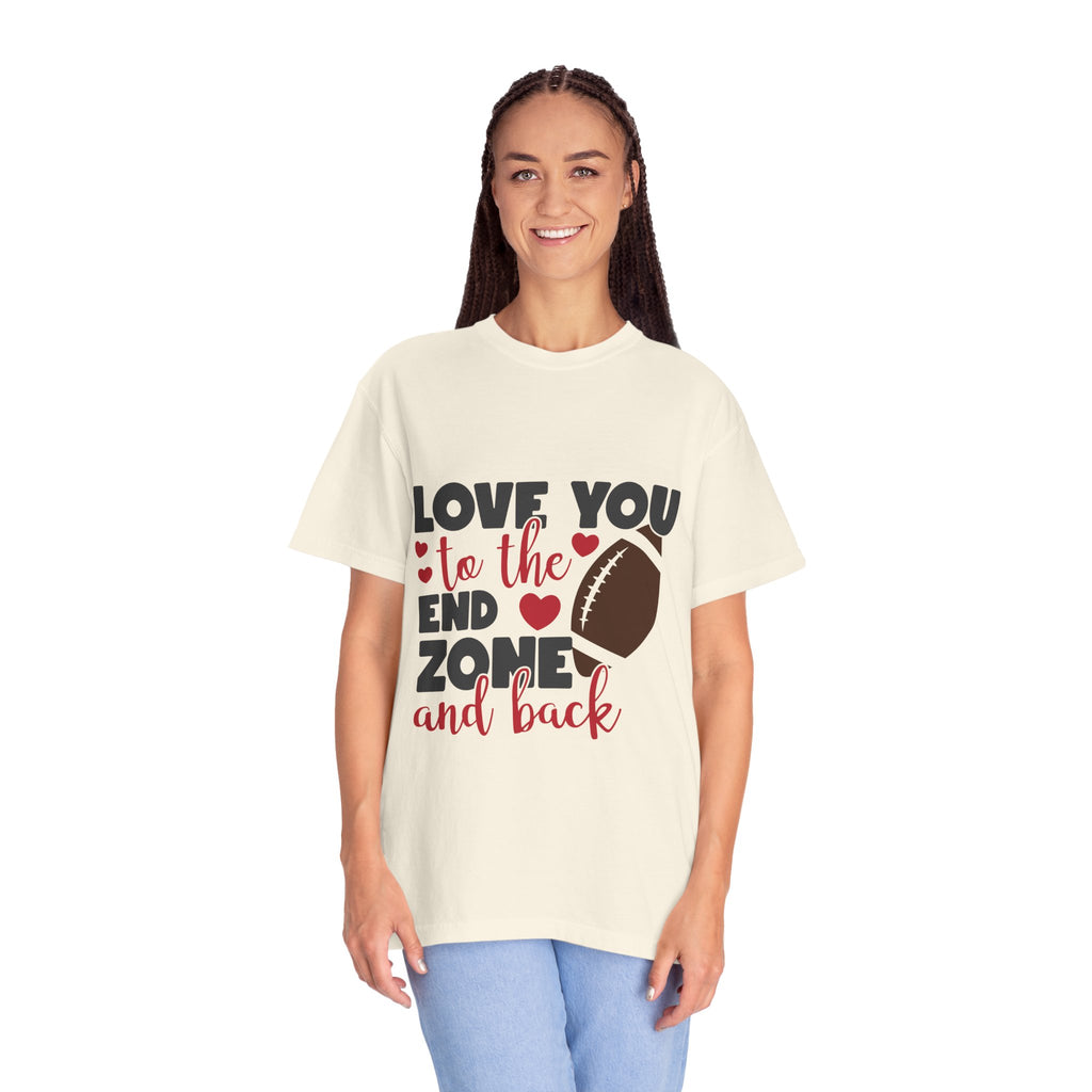 Love You to the End Zone and Back Football T-Shirt