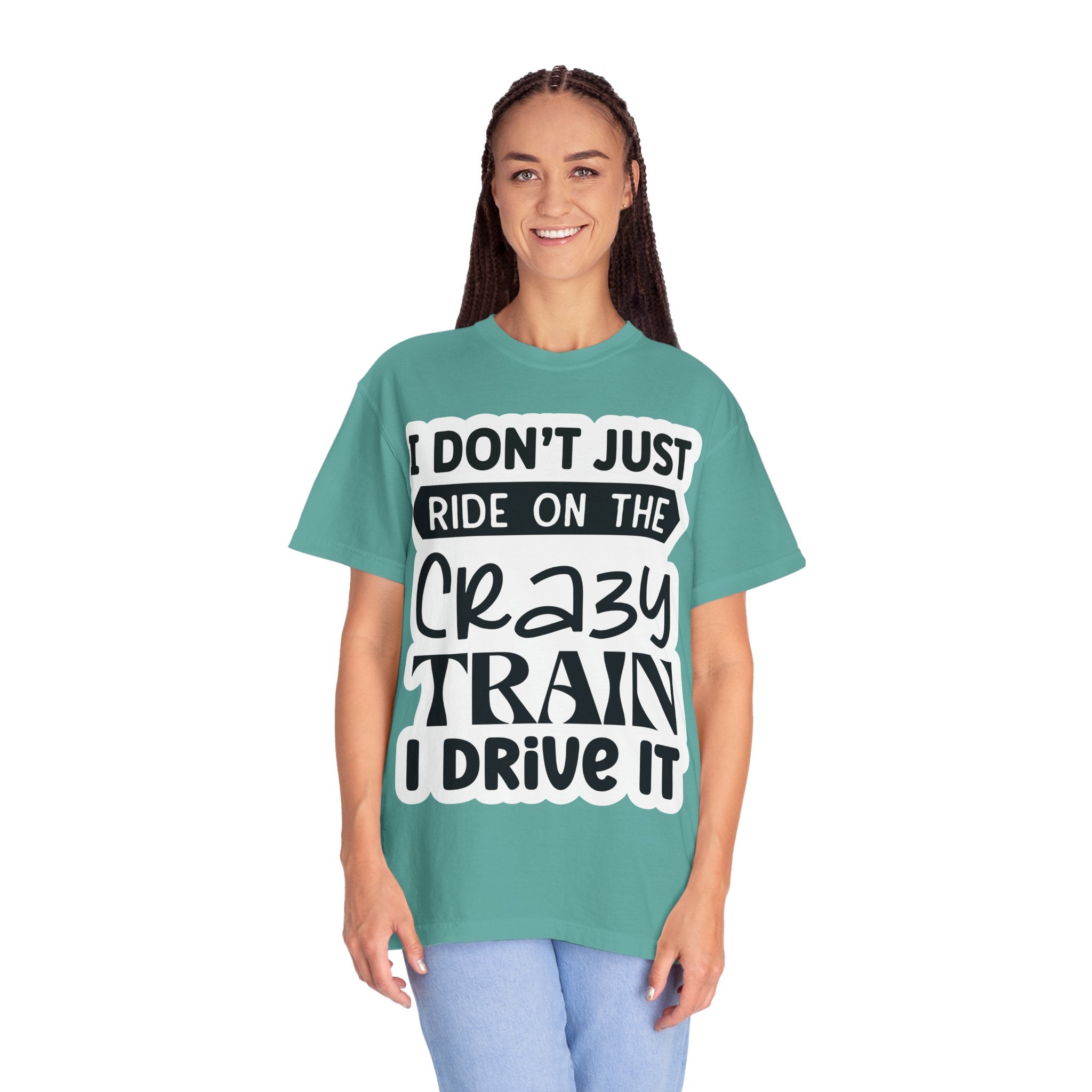 I Don't Just Ride on the Crazy Train I Drive It T-Shirt
