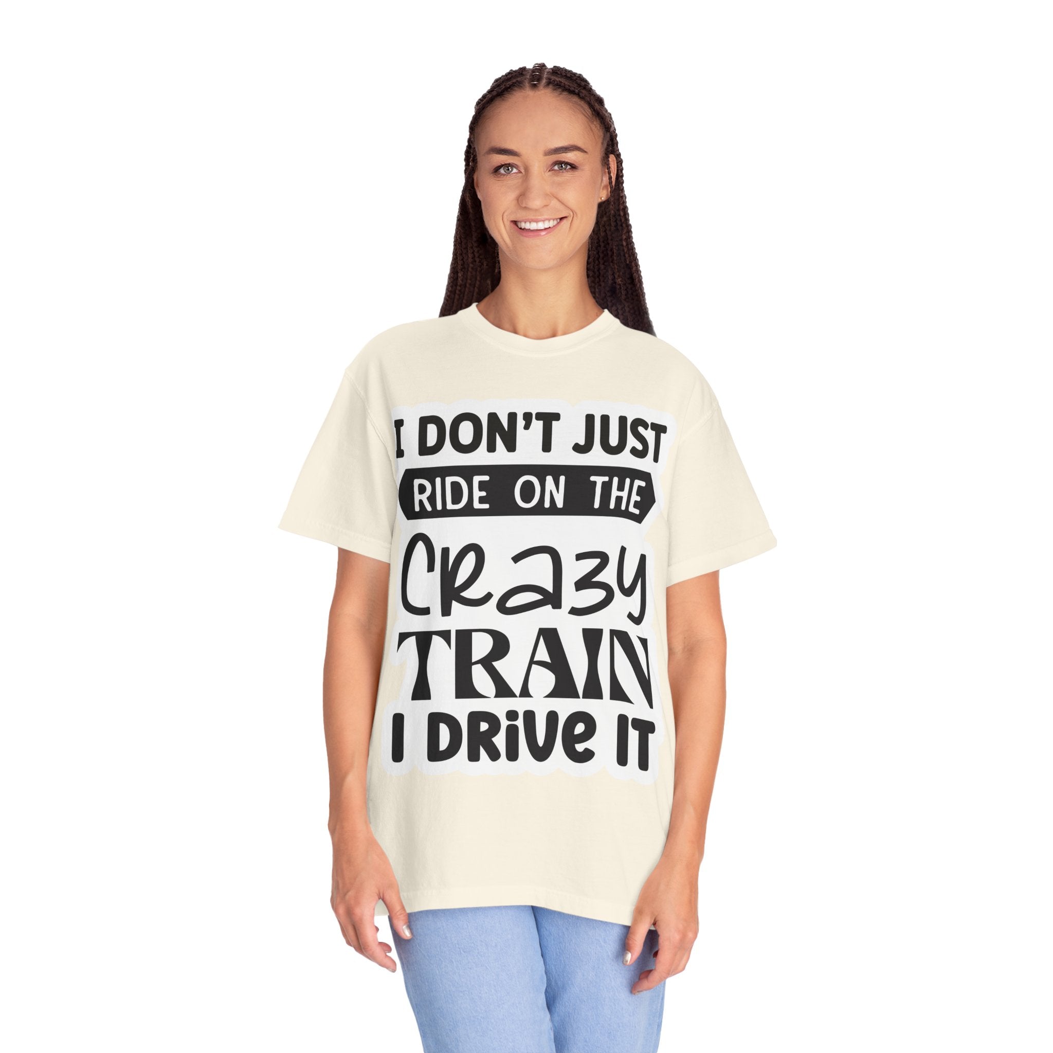 I Don't Just Ride on the Crazy Train I Drive It T-Shirt