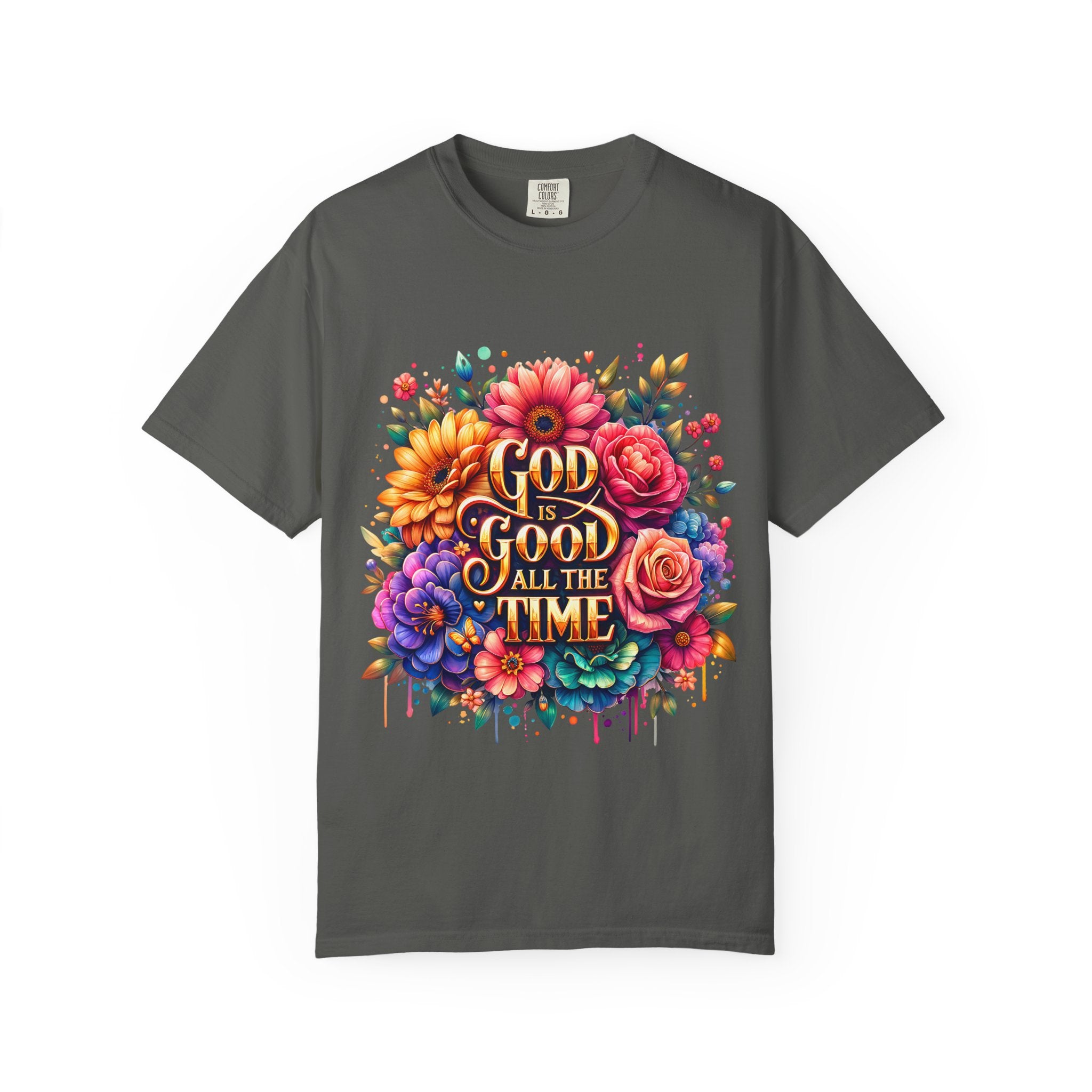 Christian T-Shirt — "God Is Good All The Time" Floral Faith Tee