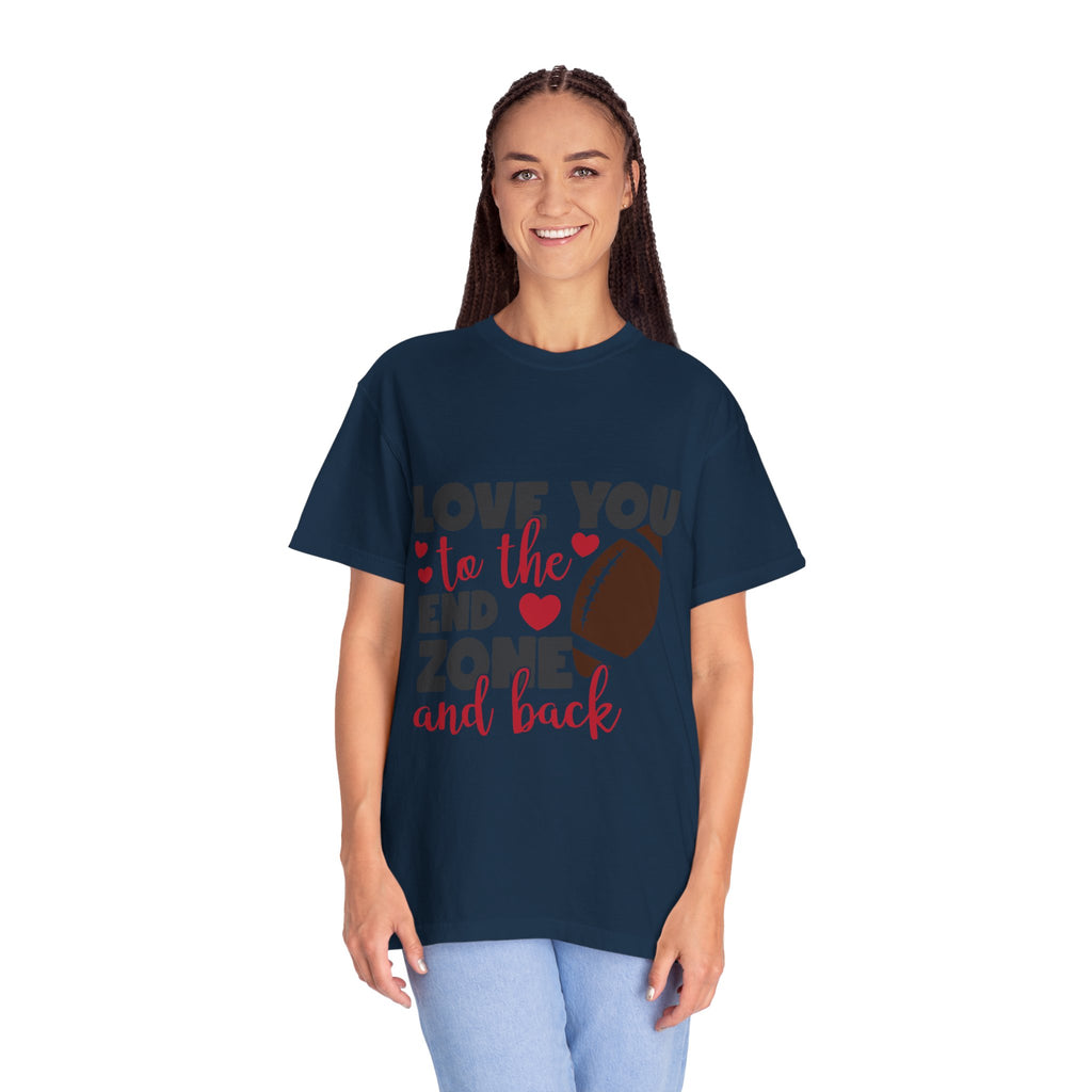 Love You to the End Zone and Back Football T-Shirt