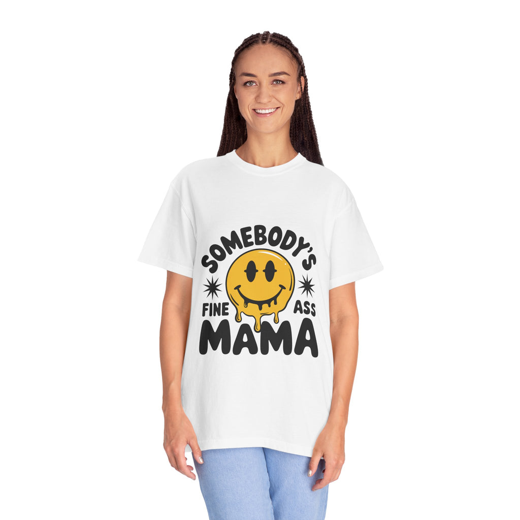 Somebody's Fine Ass Mama T-Shirt