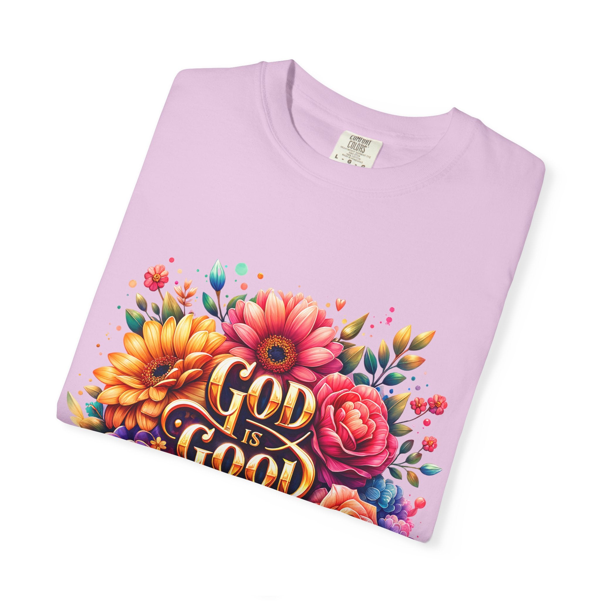 Christian T-Shirt — "God Is Good All The Time" Floral Faith Tee