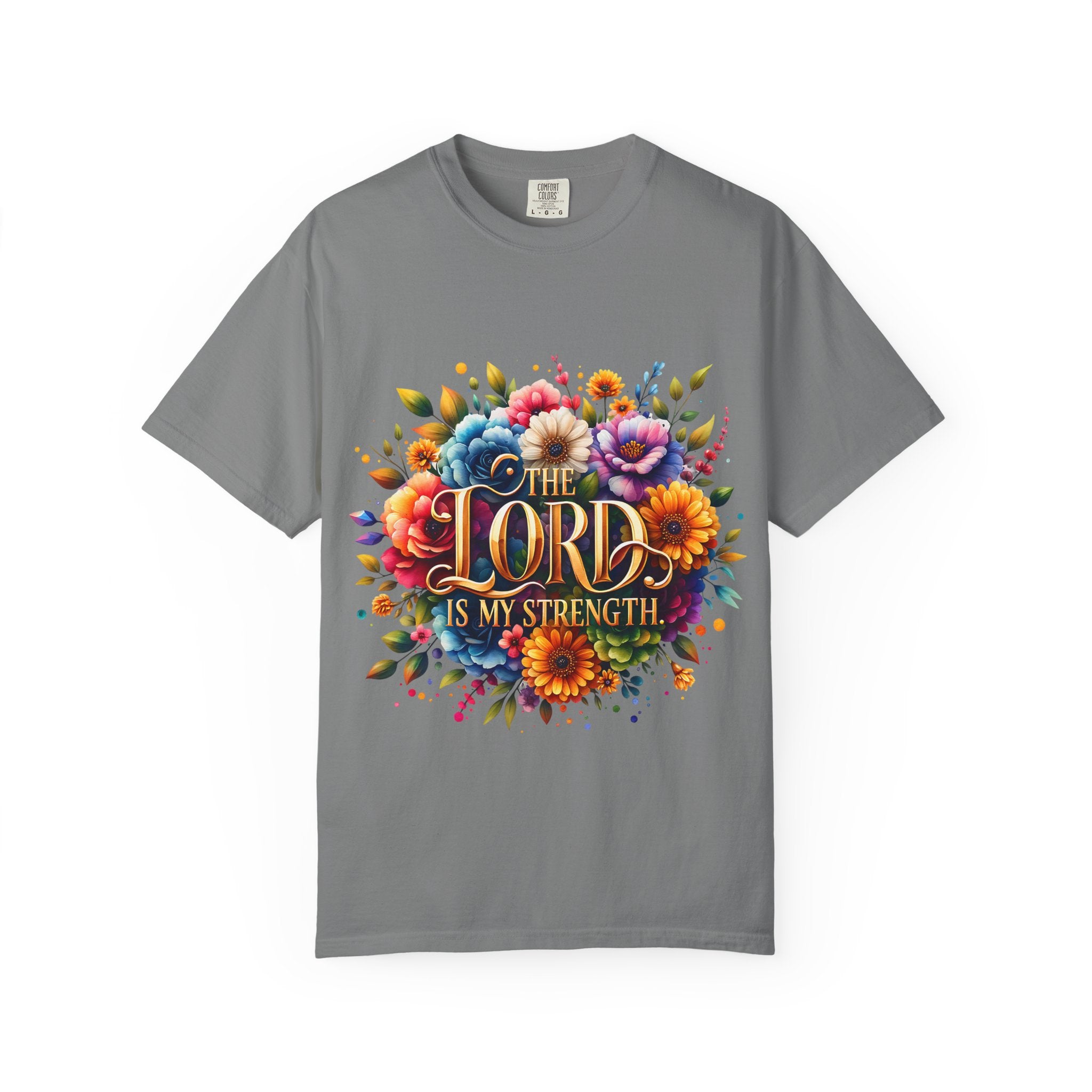 T-Shirt — "The Lord Is My Strength" Floral Christian Tee