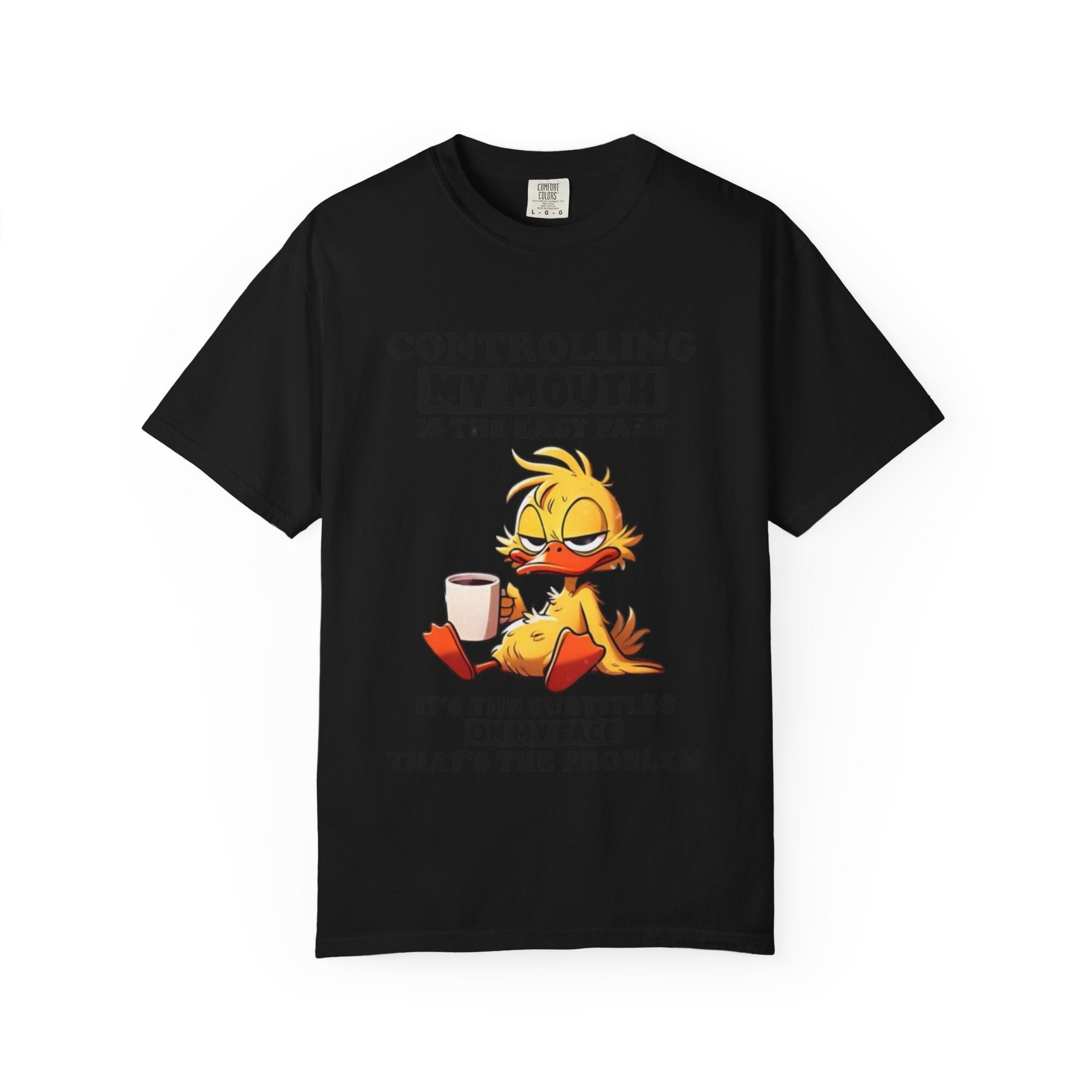Controlling My Mouth T-Shirt — Funny Duck Face Coffee Graphic Tee