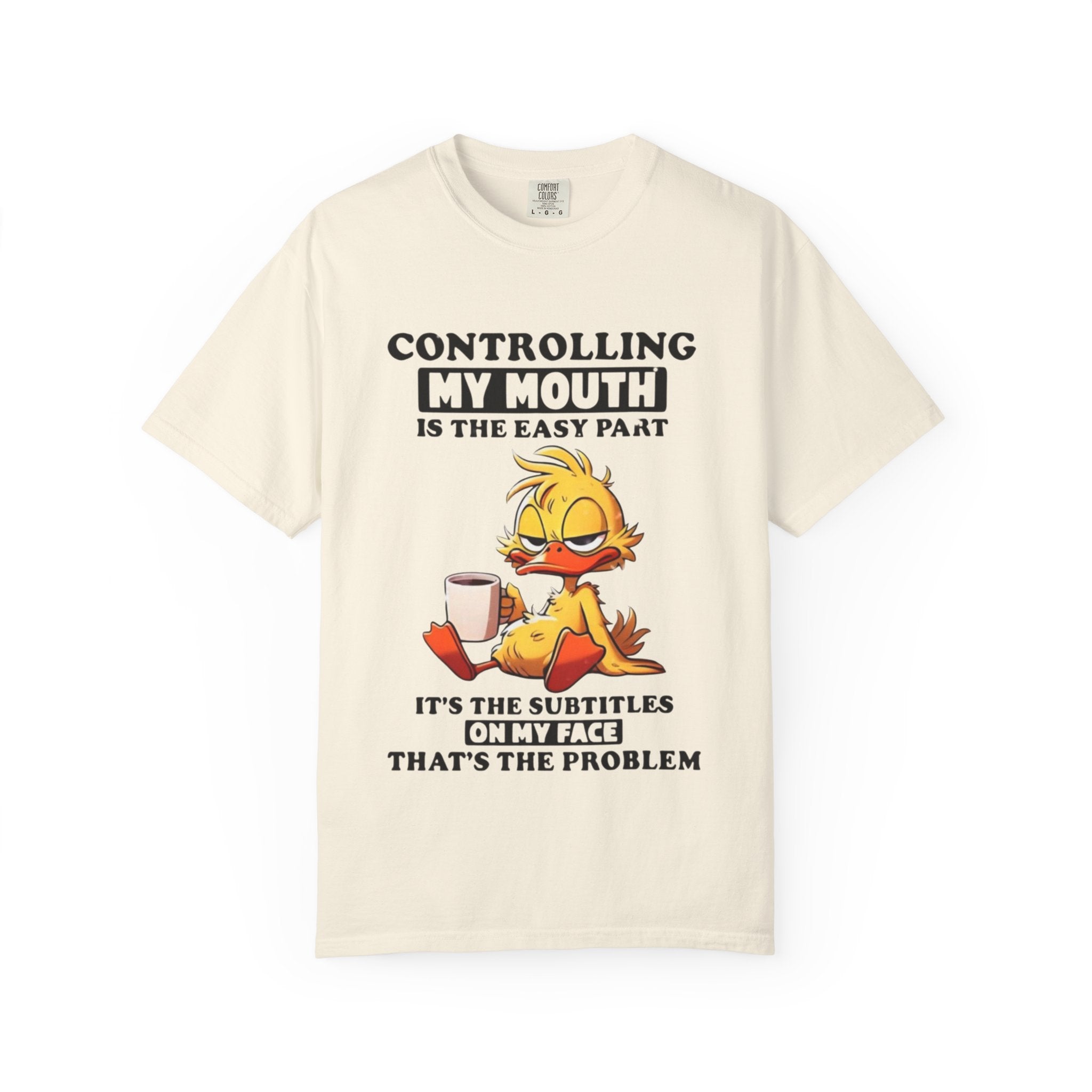 Controlling My Mouth T-Shirt — Funny Duck Face Coffee Graphic Tee